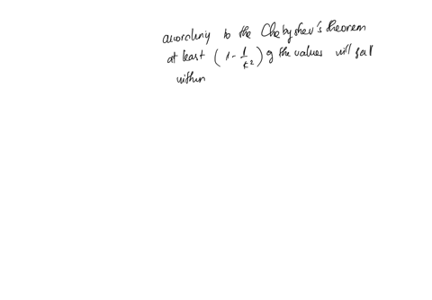 from-a-sample-with-n20-the-mean-number-of-televisions-per-household-is-4-with-a-standard-deviation-of-1-television-using-chebychevs-theorem-determine-at-least-how-many-of-the-household-have-21088