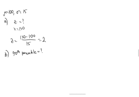 given-a-normally-distributed-dataset-with-a-mean-of-100-and-a-standard-deviation-of-15-a-find-the-z-score-for-a-value-of-130-b-what-value-corresponds-to-the-90th-percentile-2
