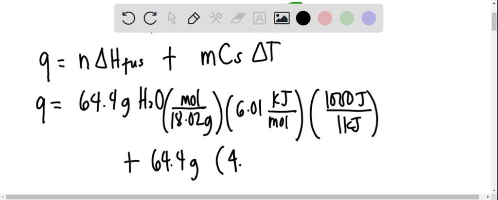 Solved: Calculate The Amount Of Heat Needed To Melt 64.4 G Of Ice (h2o 