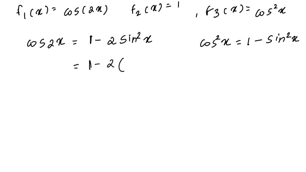 SOLVED: Determine whether the set cos(x + n) sin X cos x is linearly ...