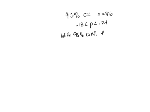 a-student-was-asked-to-find-a-95-confidence-interval-for-the-population-proportion-of-students-who-take-notes-using-data-from-a-random-sample-of-size-n-86-which-of-the-following-is-a-correct-40126
