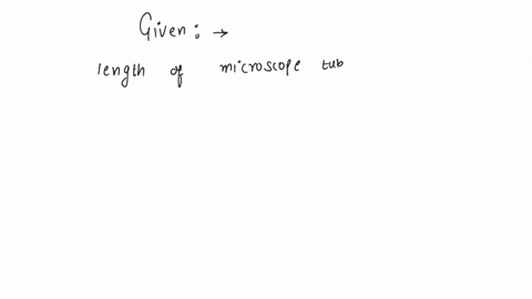 when-the-length-of-a-microscope-tube-increases-then-what-is-the-effect-on-magnifying-power