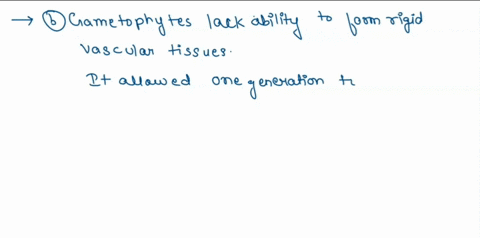 which-of-these-true-statements-could-contribute-to-plausible-hypothesis-for-why-the-alternation-of-generations-evalved-in-the-earliest-land-plants-select-all-that-apply-many-gametophytes-tol-87326