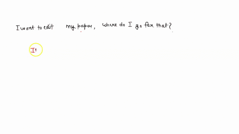 hello-i-want-to-edit-my-paper-where-do-i-go-for-that-27655