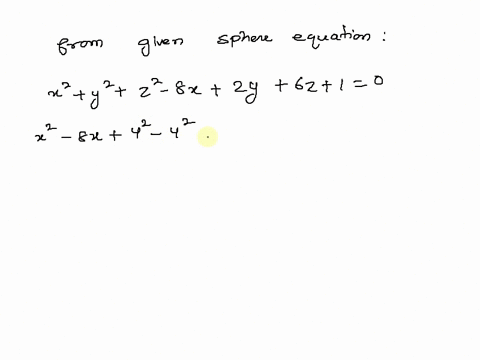 find-the-center-and-radius-of-the-sphere-x-2-y-2-z-2-8x-2y-6z-1-0-18556