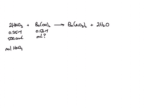 how-many-ml-of-a-056-m-solution-of-baoh2-are-needed-to-neutralize-500-ml-of-a-025-m-hno3-solution-28896