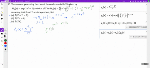 10-the-moment-generating-function-of-the-random-variable-x-is-given-by-10-mxt-exp2et-2-and-that-of-y-by-myt-get4-assuming-that-x-and-y-are-independent-find-a-px-y-2-b-pxy-0-c-exy-99581