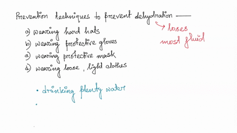 which-of-the-following-prevention-techniques-prevents-dehydration-wearing-hard-hats-o-wearing-protective-gloves-o-wearing-protective-masks-o-wearing-loose-light-clothing-85801