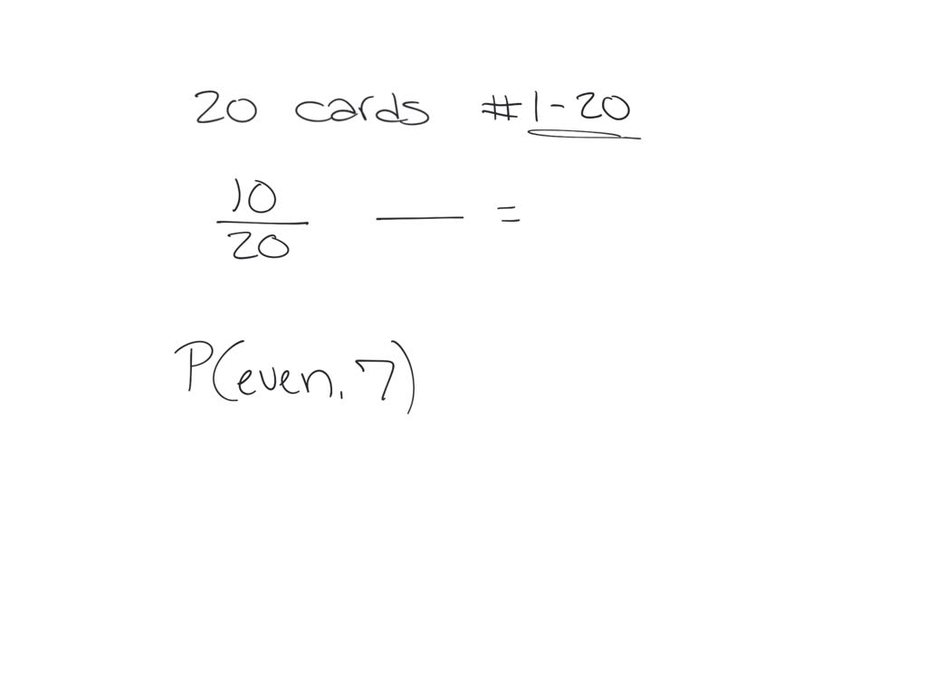 SOLVED A box contains 20 cards numbered 120. You select a card