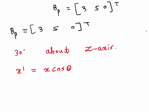 q1-fig1-shows-a-frame-translated-b-which-is-rotated-relative-to-10-units-in-za-and-translated-frame-a-about-z-by-30-degrees-5-units-in-ya-find-ap-where-bp-3-5-0t-10-marks-b-ya-i41-fig1-peoro-77493