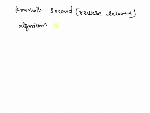 choose-the-best-answer-kruskals-second-reverse-delete-algorithm-can-be-implemented-in-overall-time-m-log-nlog-log-n3-_-where-m-is-the-number-of-edges-and-n-is-the-number-of-vertices-b-onlogn-72922