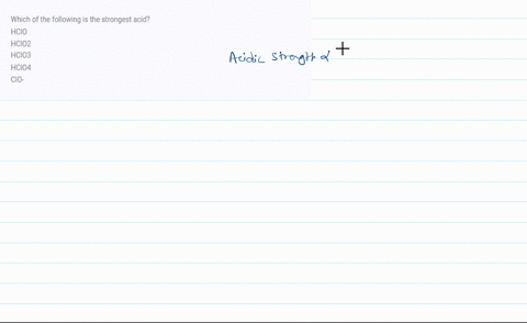 which-of-the-following-is-the-strongest-acid-hclo-hclo2-hclo3-hclo4-clo-10349