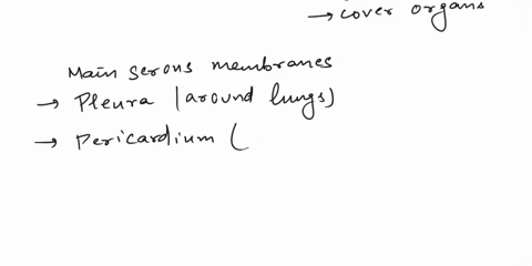 1347-lab-activity-whiting-manual-d_-what-are-the-functions-of-serous-membranes-contrast-the-parietal-and-visceral-layers-of-the-serous-membrane_-the-pericardium-is-the-serous-membrane-of-the-04491