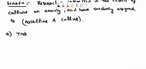 researchers-interested-in-the-effects-of-caffeine-on-anxiety-have-randomly-assigned-participants-to-one-of-two-conditions-in-a-study-the-no-caffeine-condition-or-the-caffeine-condition-after-43686