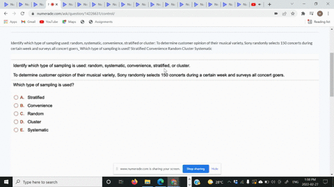 identify-which-type-of-sampling-used-random-systematic-convenience-stratified-or-cluster-to-determine-customer-opinion-of-their-musical-variety-sony-randomly-selects-150-concerts-during-cert-08258