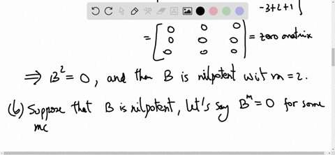 nilpotent-matrices-a-nilpotent-matrix-a-is-square-malrix-with-power-that-1s-the-zero-matrx_-that-is-a-0-for-some-m-check-that-the-following-matrices-are-nilpotent-b-show-that-matrix-similar-55132