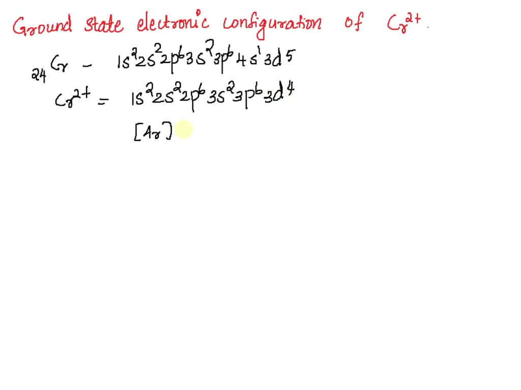 solved-the-ground-state-electron-configuration-of-cr2-is-ar-4s23d3