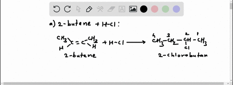 write-an-equation-for-each-of-the-following-reactions-a-2-butene-hcl-b-3-hexene-hi-c-4-methylcyclopentene-hbr-25384