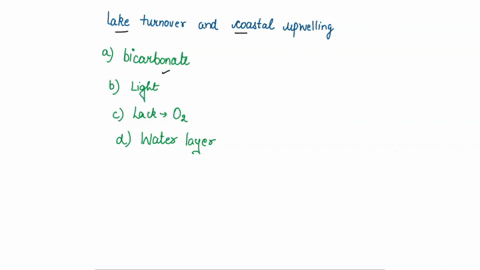 lake-turnover-and-coastal-upwelling-in-marine-systems-are-similar-in-that-both-processes-result-in-significant-depletion-of-bicarbonate-in-water-extreme-light-limitation-for-algae-lack-of-ox-70939
