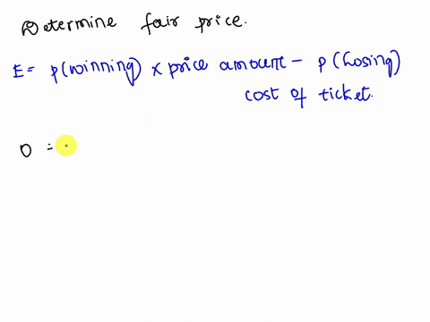 the-expected-value-when-you-purchase-a-lottery-ticket-is-400-and-the-cost-of-the-ticket-is-900-determine-the-fair-price-of-the-lottery-ticket-67357