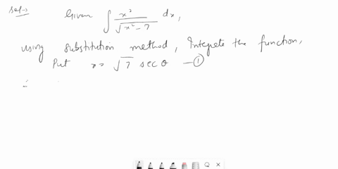 consider-the-following-function-a-determine-an-appropriate-trigonometric-substitution-2-2-since-the-integrand-contains-the-expression-v-2-2-o-use-x-v-7-secwhere-0-8-510-37t-since-the-integra-01528