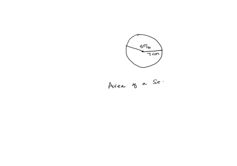 circle-has-a-radius-of-7cm-a-sector-of-the-crcle-has-a-central-angle-of-sz-radians-find-the-area-of-the-sector-do-not-round-ay-intermediate-computations-round-your-answer-to-the-nearest-tent-70532