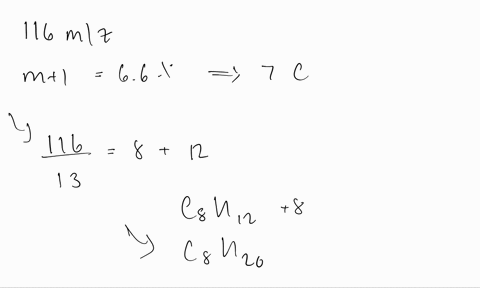if-a-mass-spectrum-shows-a-molecular-ion-at-116-mz-and-you-know-that-the-compound-is-621-carbon-and-103-hydrogen-and-that-there-is-a-m1-peak-at-117-mz-with-an-intensity-of-66-relative-to-the-75683