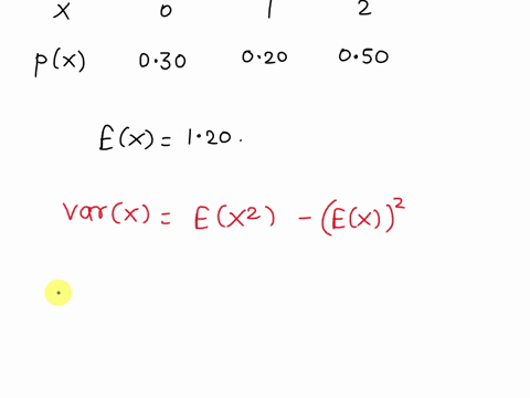 the-random-variable-x-has-the-following-probability-distribution-x-0-1-2-px-030-020-050-i-if-mean-of-this-distribution-is-120-than-the-standard-deviation-is-equal-to-a0840-b0872-c0820-d0850-13976