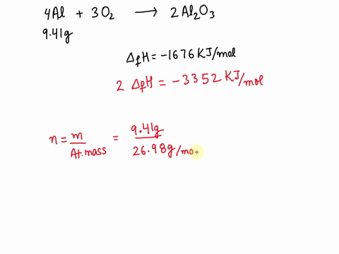 how-much-heat-is-evolved-upon-the-complete-oxidation-of-941-g-of-aluminum-at-25c-and-1-atm-pressure-4hf-for-alzo3-is-1676-kjmol-4ais-302g-2al2o3s-146-kj-1169-kj-292-kj-585-kj-158-x-104-kj-85837