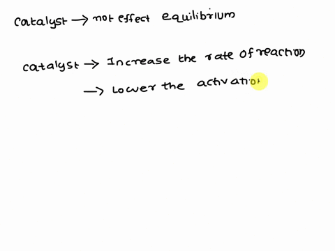 the-presence-of-catalyst-decreases-the-activation-energy-of-reaction-as-shown-the-diagram-below-uncutalyzed-eiim-pathwit-if-the-reaction-is-allowed-t0-reach-equilibrium-the-equilibrium-const-96566