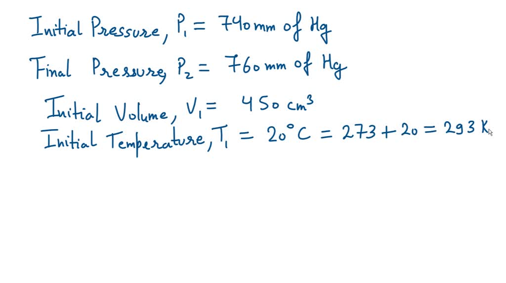 A volume of 450 cm3 of air is measured at a pressure of 740 mm Hg absolute and a temperature of