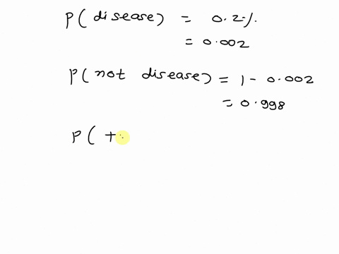a-certain-disease-has-an-incidence-rate-of-02-if-the-false-negative-rate-is-8-and-the-false-positive-rate-is-2-compute-the-probability-that-a-person-who-tests-positive-actually-has-the-disea-73157