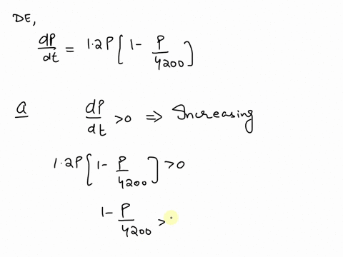 9-a-population-is-modeled-by-the-differential-_-equation-dp-dt-p-4200-12p-a-for-what-values-of-p-is-the-population-increasing-b-for-what-values-of-p-is-the-population-decreasing-what-are-the-17982