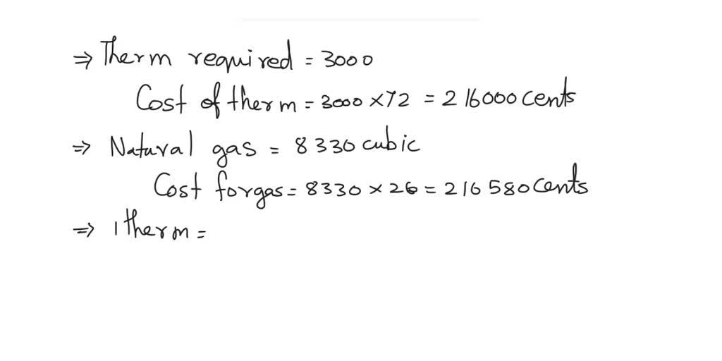 How Many Therms Of Gas Per Month A factory uses 3000 therms / 8330 cubic metres of natural gas each