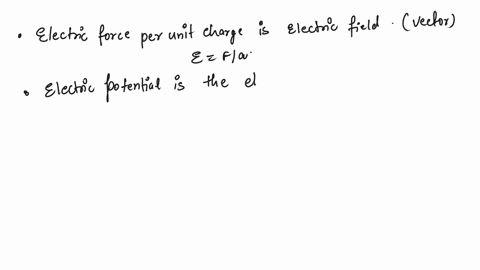 which-of-the-following-statements-are-true-about-electric-force-electric-field-electric-potential-and-electric-potential-energy-i-electric-force-electric-field-and-electric-potential-are-vec-90645