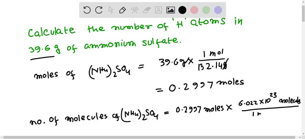 Solved: Calculate The Number Of Hydrogen Atoms In 39.6 G Of Ammonium 