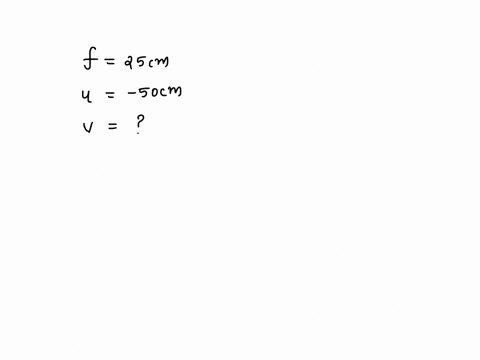 a-30-cm-tall-object-is-placed-50-cm-away-from-a-converging-lens-of-focal-length-25-cm-find-the-distance-in-centimeters-cm-from-the-lens-to-the-image-85044