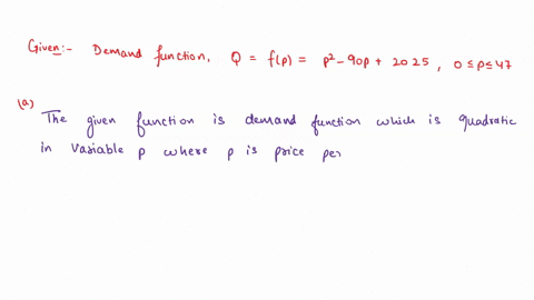 the-demand-function-for-a-product-isq-fp-p2-90p-2025-0-p-47where-q-equals-the-number-of-units-demanded-and-p-equals-the-price-per-unit-stated-in-dollarsa-what-type-of-function-is-thisb-how-m-64565
