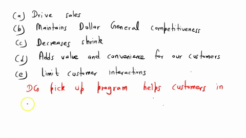 what-are-the-benefits-of-the-dg-pickup-program-select-all-that-apply-drives-sales-maintains-dollar-generals-competitiveness-decreases-shrink-adds-value-and-convenience-for-our-customers-limi-29757