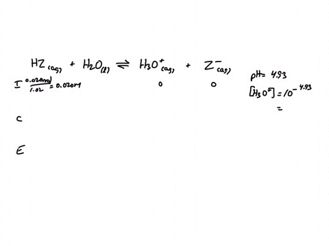 hz-is-a-weak-acid-an-aqueous-solution-of-hz-is-prepared-by-dissolving-0020-mol-of-hz-in-sufficient-water-to-yield-10-l-of-solution-the-ph-of-the-solution-was-493-at-250-c-the-ka-of-hz-is-________-28-1