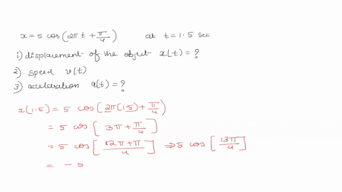 a-body-oscillates-with-shm-according-to-the-equation-xt-5cos-2-t-4-at-t15-sec-calculate-displacement-speed-and-accelaration-of-the-body