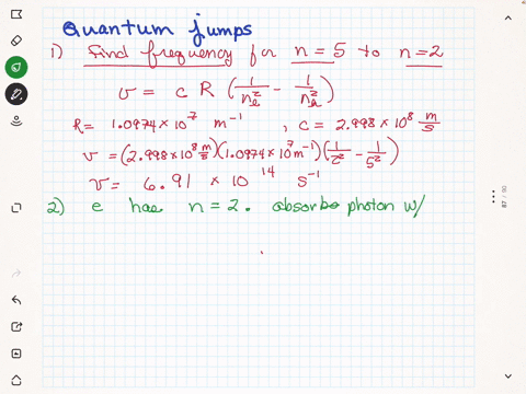 1-what-is-the-frequency-of-the-spectral-line-produced-when-an-electrom-in-a-hydrogen-atom-moves-from-n5-to-n22-an-electron-in-a-hydrogen-atom-is-in-the-n2-quantum-state-it-absorbs-a-photon-w-37393