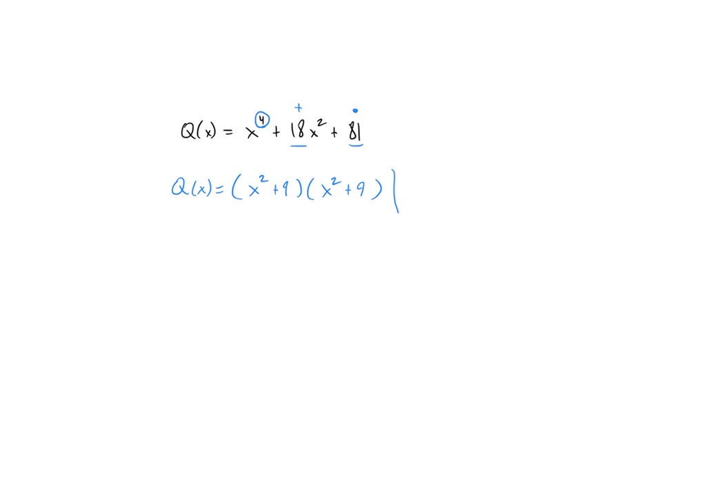 solved-factor-the-polynomial-completely-q-x-x4-18x2-81-q-x