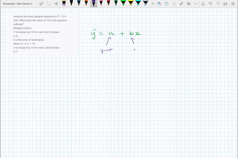 assume-the-least-squares-equation-is-y-10-20x-what-does-the-value-of-10-in-the-equation-indicate-multiple-choice-y-increases-by-10-for-each-unit-increase-in-x-it-is-the-error-of-estimation-w-57712