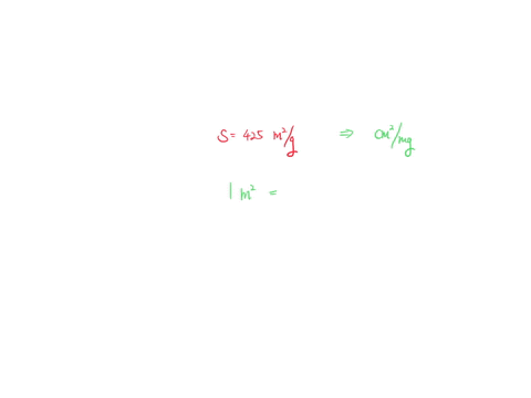 zsm-5-a-catalyst-material-has-a-surface-area-of-425-m2g-what-is-the-surface-area-of-this-material-in-cm2mg