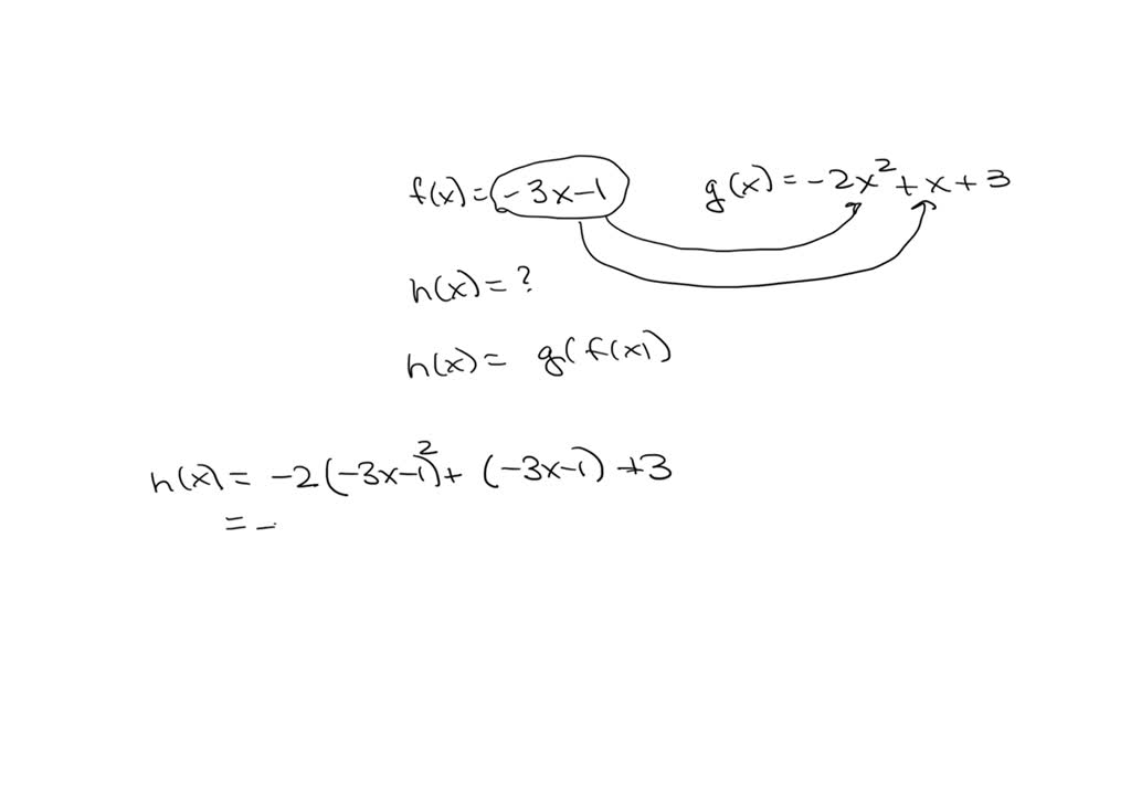 Solved Let F X 3x 1 And G X 2x 2 X 3 What Is H X G F X