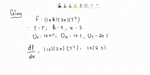 please-the-answer-is-quick-q6-it-was-found-that-the-output-fis-a-function-of-k-and-t-and-x-by-the-following-equation-k2x-f10-t3-compute-the-uncertainty-for-measuring-for-t5k-9-and-x3-when-th-16403