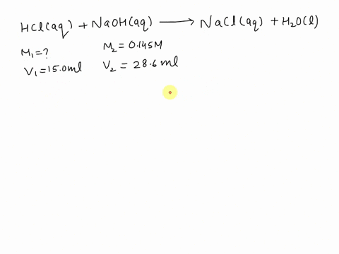 what-is-the-molarity-of-an-hcl-solution-if-150-ml-hcl-solution-is-titrated-with-286-ml-of-0145-mnaoh-solution-hclaqnaohaqnaclaqh2ol-please-go-through-the-step-by-step-process-and-explanation-thank-uu