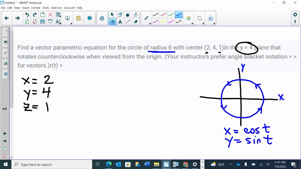 SOLVED Find a vector parametric equation for the circle of radius 6