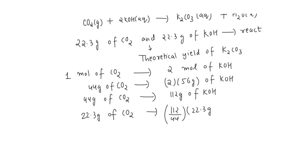 SOLVED Consider the reaction between carbon dioxide and potassium hydroxide CO2 (g) + 2 KOH